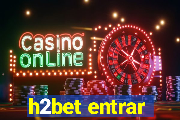 h2bet entrar